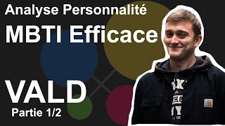 VALD Analyse MBTI 12  quotLivequot Efficace [upl. by Saraann]