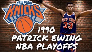 Patrick Ewing Highlights 1990 NBA Playoffs [upl. by Maximo]