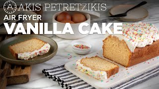 Air Fryer Vanilla Loaf Cake  Akis Petretzikis [upl. by Corny]