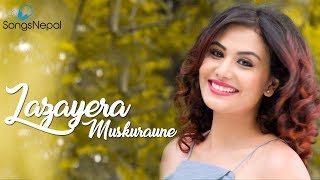 Lajayera Muskuraune  Albin Thapa Magar Ft Rakshya Shrestha  New Nepali Pop Song 2017 [upl. by Ffej]