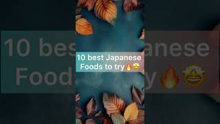 10 Best Japanese foods to try🤩😋japanesefood shorts foodshorts [upl. by Akoyn]