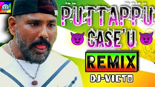 Puttappu Caseu  Andaurutti 5  Gana Balamurugan  Rowdy Song  Dj Remix  djvicto [upl. by Reinhard125]