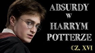 Absurdy w quotHarrym Potterzequot 16  Strefa Czytacza [upl. by Berlauda756]