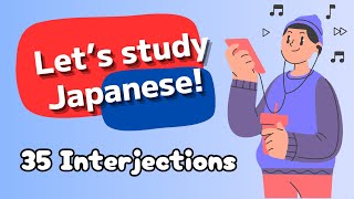 35 common interjections in Japanese｜3min｜Practice Japanese Everyday [upl. by Giardap]