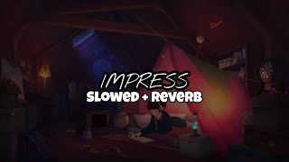 IMPRESS  harnoor  slowed  reverb [upl. by Preuss]