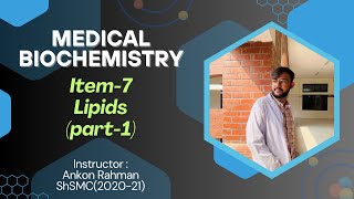 Lipids Part1  Medical Biochemistry  Item7  Explained in Bangla [upl. by Sylera994]