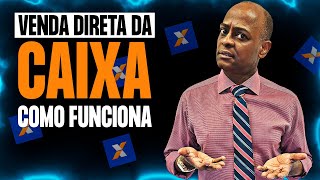 Venda Direta da Caixa  Como Funciona [upl. by Horbal]