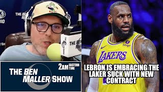 Lebron Embracing The Lakers Mediocrity With New Contract  BEN MALLER SHOW [upl. by Belford]