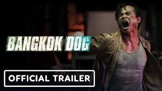 Bangkok Dog  Official Trailer 2024 DY Sao Brian Le [upl. by Laehcar]