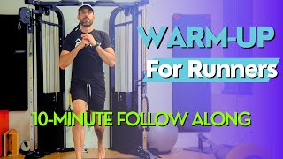 10 Minute Warm Up for Runners  Follow Along Workout [upl. by Rehsa]