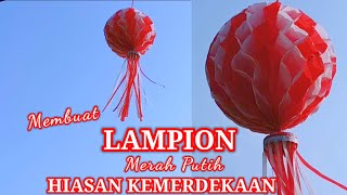 Cara Membuat Lampion 17 Agustus  Hiasan Kemerdekaan [upl. by Wohlen]