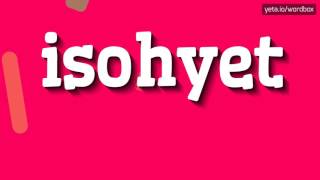 ISOHYET  HOW TO PRONOUNCE IT [upl. by Audi432]