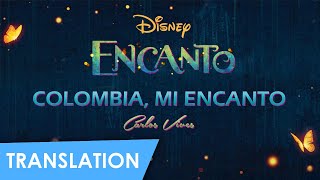 Colombia Mi Encanto Lyrics amp Translation [upl. by Anwahsak]