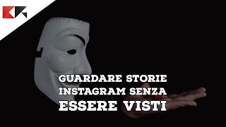 Come vedere le storie Instagram senza essere visti [upl. by Lewendal]