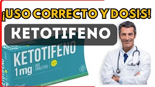 💊 KETOTIFENO DOSIS 🤷‍♂️para que SIRVE y COMO tomar Efectos Secundarios [upl. by Kalasky]