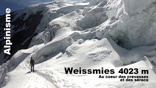 Alpinisme  Weissmies 4026 m  Dans le dédales des séracs et des crevasses de la face NordOuest [upl. by Iuq83]