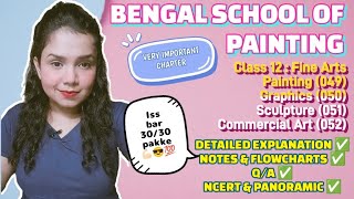 Bengal School of Painting  Unit 3  Part A  Class 12  Fine Arts  CBSE  Notes  QA [upl. by Leirol]