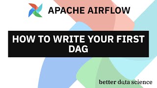 Apache Airflow for Data Science 2  How to Write Your First Airflow DAG Data Pipeline [upl. by Parrnell]