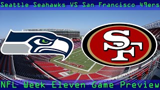 Seattle Seahawks VS San Francisco 49ers NFL Preview The ACTUAL last chance for the 2024 Seahawks [upl. by Lynch392]