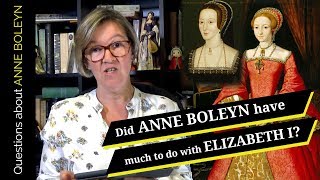 Did Anne Boleyn have much of a relationship with Elizabeth I [upl. by Heiskell30]