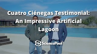 Cuatro Ciénegas Testimonial An Impressive Artificial Lagoon [upl. by Orgell602]