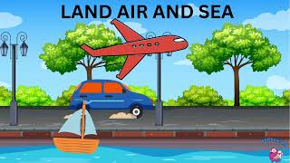 Land Air amp Sea The Transportation Song [upl. by Birdella345]