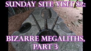 Sunday Site Visit 82 ANCIENT JAPAN TECHNOLGY  Bizarre Megaliths Part 3 [upl. by Minica]