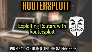 RouterSploit Tutorial  Protect Your Router From Getting Hacked  Exploit Router From RouterSploit [upl. by Luapleahcim420]