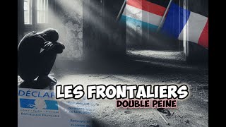 Les Frontaliers  Double Peine [upl. by Ehcrop107]