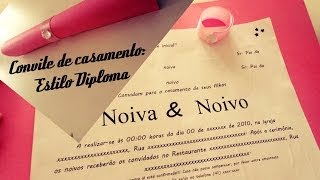 COMO FAZER CONVITE DE CASAMENTO  Estilo Diploma  FAÇA VOCÊ MESMA  POR CAROL GOMES [upl. by Brigette]