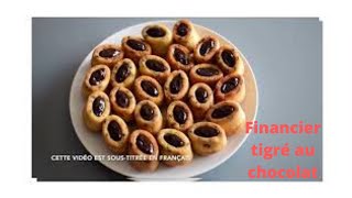 Financier tigré au chocolat حلوى من حلويات العيد رائعة [upl. by Ahmad]