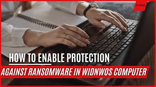 How to enable protection against ransomware in windows computer [upl. by Amata]