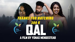 NEW ERITREAN MOVIE 2024 QAL ሓዳሽ ናይ ትግሪኛ ፊልም ቃል 2024 [upl. by Adlanor909]