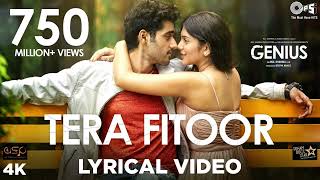 Tera Fitoor Lyrical  Genius  Utkarsh Sharma Ishita Chauhan  Arijit Singh  Himesh Reshammiya [upl. by Munn202]