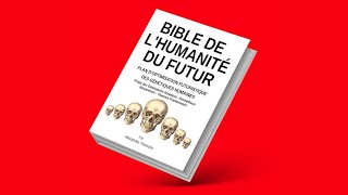 BIBLE DE LHUMANITÉ DU FUTUR 📓 Livre Alexandre Timmons BIBLE OF HUMANITY IN THE FUTURE BOOK 📖 [upl. by Cita]