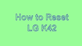 How to Reset amp Unlock LG K42 [upl. by Marisa468]