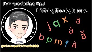 Pronunciation Ep1  Initials Finals Tones [upl. by Aihgn]