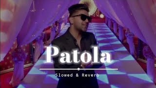 lofi song 🎵🎧🔊Patola lofi Song❤️  Blackmail  Irrfan Khan amp Kirti Kulhari  Guru Randhawa lofimusic [upl. by Nerrot]