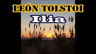 León TolstoiIliaEl sueño [upl. by Ahsiruam]