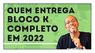 Bloco K Completo em 2022 [upl. by Mure]