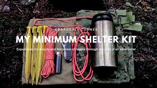 My Minimum Shelter Kit [upl. by Naynek395]