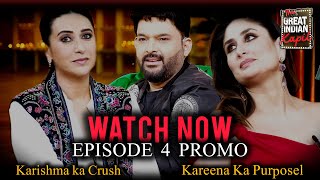 EPISODE 4 Promo  Karishma ka Crush Kareena ka Purposel On The Great Indian Kapil Show  Netphere [upl. by Niala]