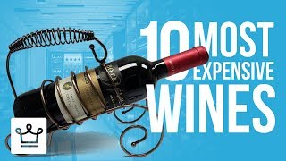 Top 10 Most Expensive Wines In The World [upl. by Enitselec562]