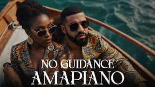 No Guidance  Amapiano Remix quotDj Amaquot drake amapiano remix [upl. by Aseyt]