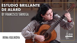 Francisco Tárregas quotEstudio Brillante de Alardquot  Irina Kulikova on a 1894 Hijos de Melchor de Moya [upl. by Wolff]