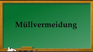 Mullvermeidung I Goethe B2 Präsentation I Teil 1 I Prüfungsvorbereitung [upl. by Lacey481]