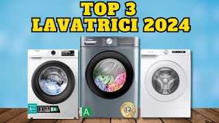 Le Top 3 migliori lavatrici del 2024  Recensioni lavatrici Ottobre 2024 [upl. by Draper]