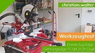 Werkzeugtest Einhell Zug Kapp Gehrungssäge TCSM 2534 Dual [upl. by Atina]