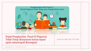 Pertemuan 6PPh 21 bagi Pegawai Tidak Tetap [upl. by Lugar]