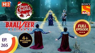 Baalveer Returns  Ep 265  Full Episode  28th December 2020 [upl. by Hege]